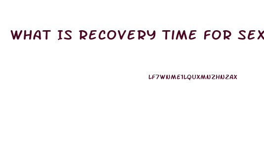 What Is Recovery Time For Sex Drive To Come Back After Stopping Opiates