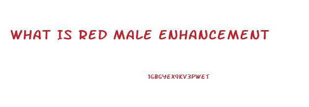 What Is Red Male Enhancement