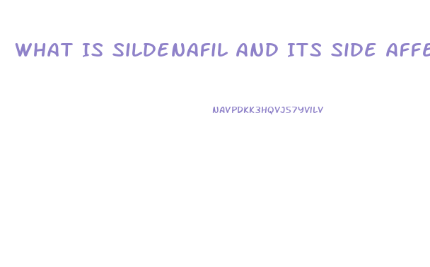 What Is Sildenafil And Its Side Affects