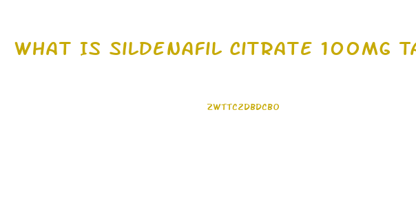 What Is Sildenafil Citrate 100mg Tab