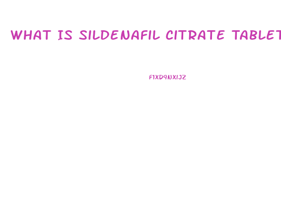 What Is Sildenafil Citrate Tablets 100 Mg