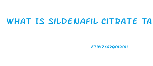 What Is Sildenafil Citrate Tablets 100mg