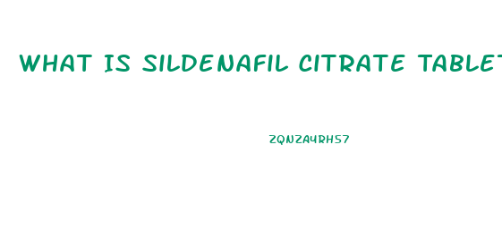 What Is Sildenafil Citrate Tablets