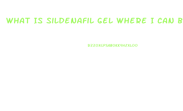 What Is Sildenafil Gel Where I Can Buy