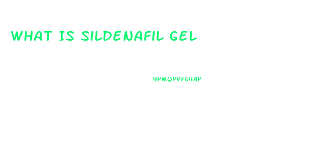 What Is Sildenafil Gel