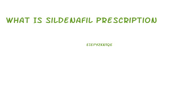 What Is Sildenafil Prescription