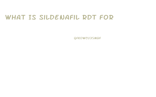 What Is Sildenafil Rdt For