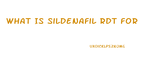 What Is Sildenafil Rdt For