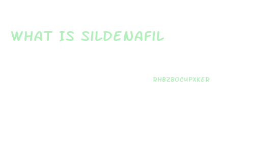 What Is Sildenafil