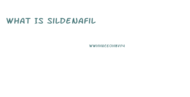 What Is Sildenafil