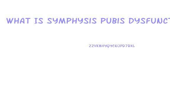 What Is Symphysis Pubis Dysfunction In Pregnancy