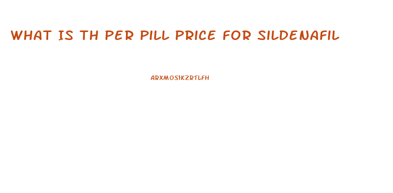 What Is Th Per Pill Price For Sildenafil