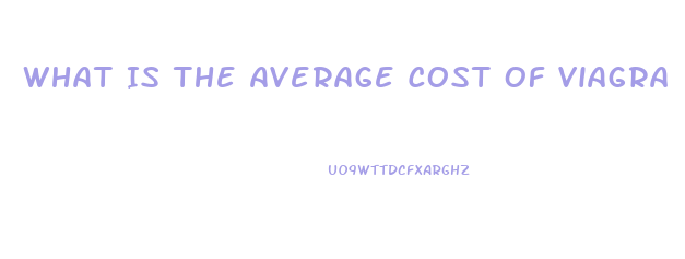 What Is The Average Cost Of Viagra