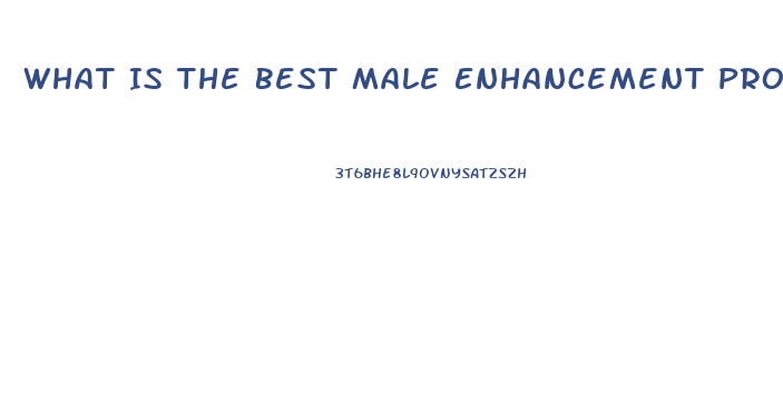 What Is The Best Male Enhancement Product At Gnc