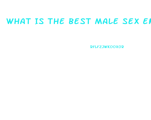 What Is The Best Male Sex Enhancement Pill