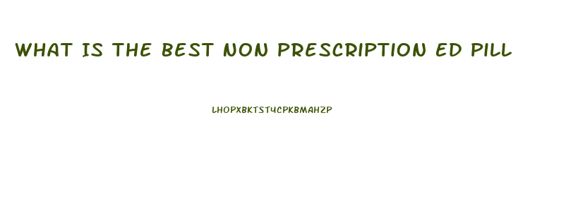 What Is The Best Non Prescription Ed Pill