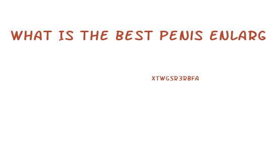 What Is The Best Penis Enlargement Clinic In Usa