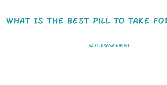 What Is The Best Pill To Take For Ed