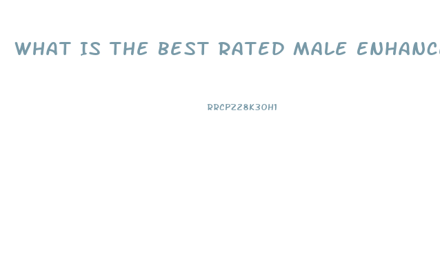 What Is The Best Rated Male Enhancement Pill
