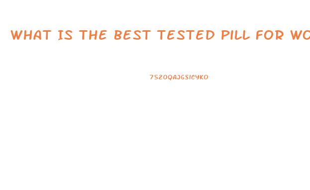 What Is The Best Tested Pill For Worse Case Ed