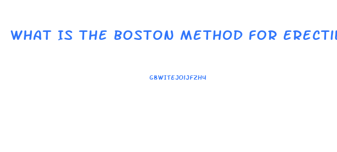 What Is The Boston Method For Erectile Dysfunction