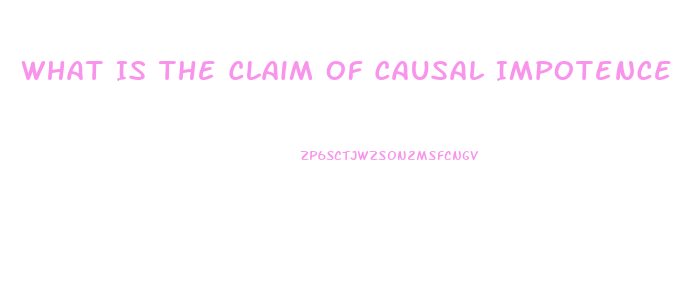 What Is The Claim Of Causal Impotence