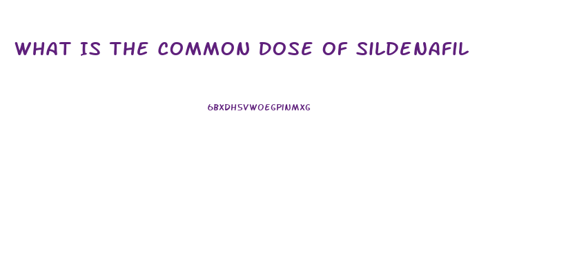 What Is The Common Dose Of Sildenafil