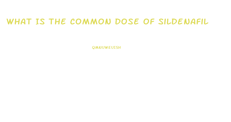 What Is The Common Dose Of Sildenafil