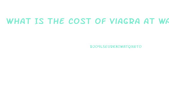 What Is The Cost Of Viagra At Walmart