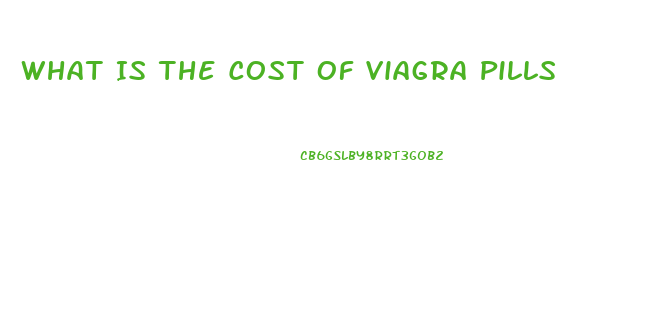 What Is The Cost Of Viagra Pills