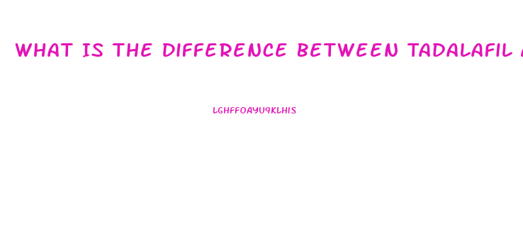 What Is The Difference Between Tadalafil And Sildenafil For Pulmonary Hypertension