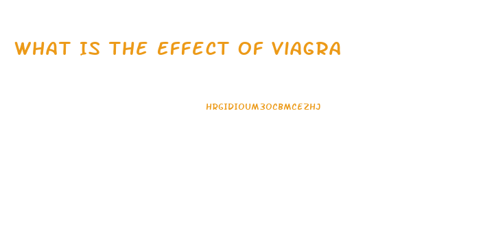 What Is The Effect Of Viagra
