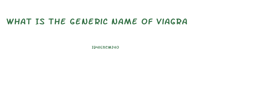 What Is The Generic Name Of Viagra