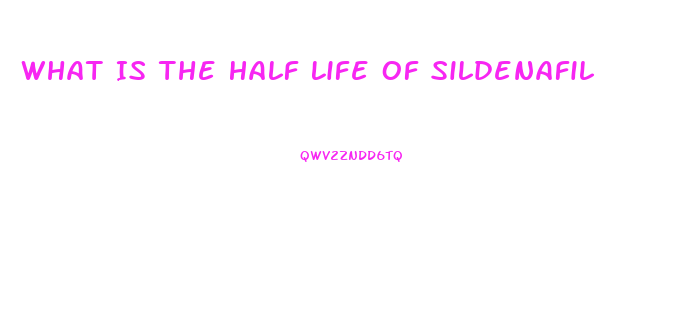 What Is The Half Life Of Sildenafil