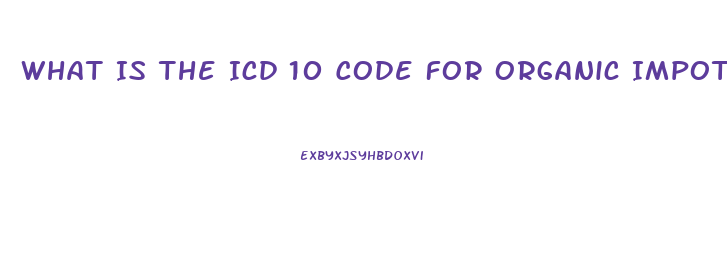 What Is The Icd 10 Code For Organic Impotence