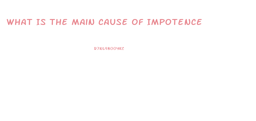 What Is The Main Cause Of Impotence