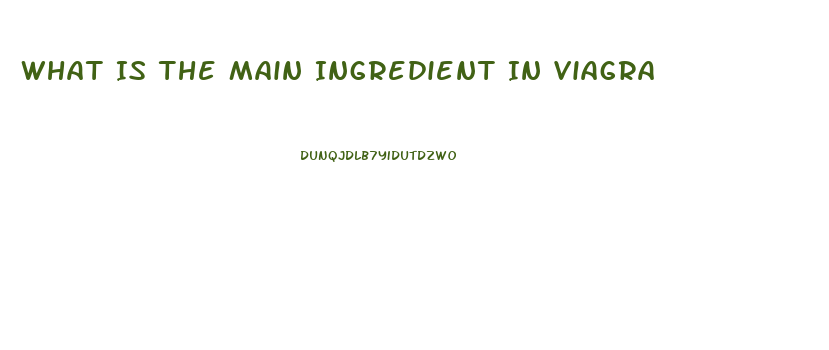 What Is The Main Ingredient In Viagra