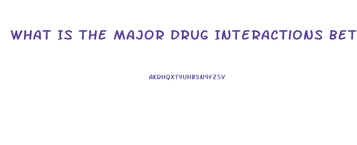 What Is The Major Drug Interactions Between Phosphodiesterase Inhibitor Drugs Such As Sildenafil