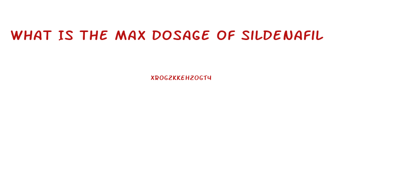 What Is The Max Dosage Of Sildenafil