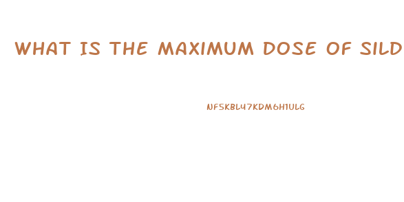 What Is The Maximum Dose Of Sildenafil That Should Be Taken