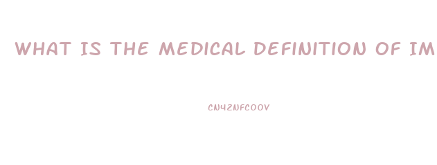 What Is The Medical Definition Of Impotence