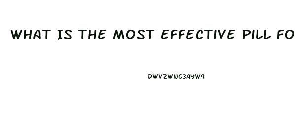 What Is The Most Effective Pill For Ed With Minimal Side Effects