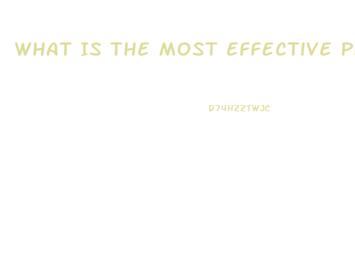 What Is The Most Effective Pill For Ed