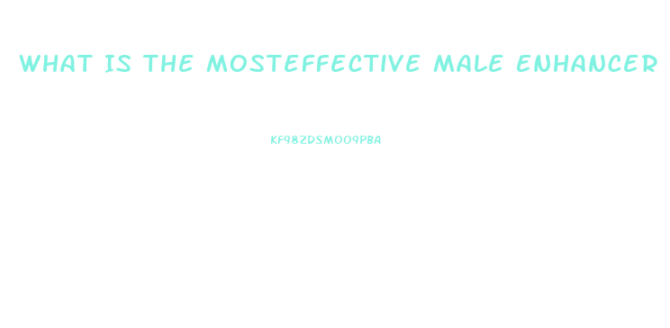 What Is The Mosteffective Male Enhancer Without A Prescription