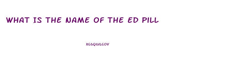 What Is The Name Of The Ed Pill