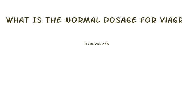 What Is The Normal Dosage For Viagra