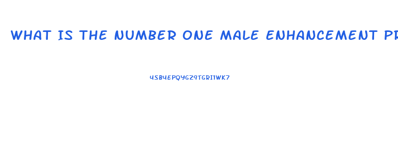 What Is The Number One Male Enhancement Product