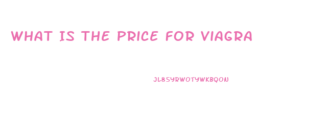 What Is The Price For Viagra