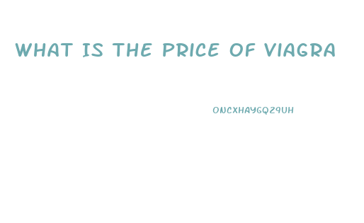 What Is The Price Of Viagra