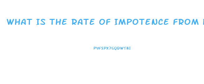 What Is The Rate Of Impotence From Prostate Surgery